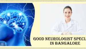 Best Neurosurgeon in Bangalore